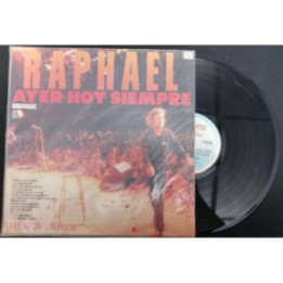 Raphael Ayer Hoy y Siempre - Colombia
