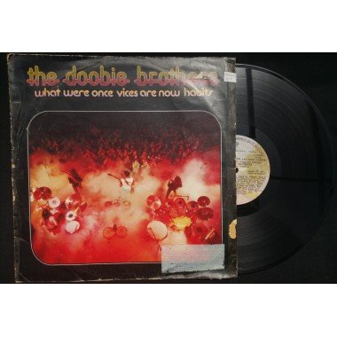 The Doobie Brothers, What Were Once Vices Are Now Habits - Uruguay