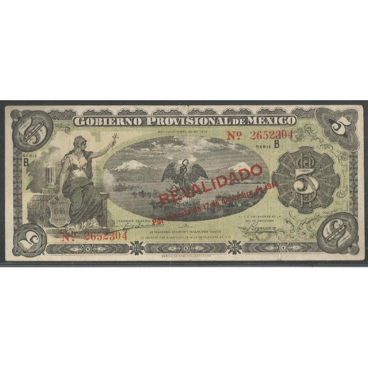 Mexico - Gobierno Provisional, 5 Pesos 17 Dic 1914 Serie B Ps702b