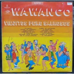 Wa Wanco Viejitos pero sabrosos - Colombia