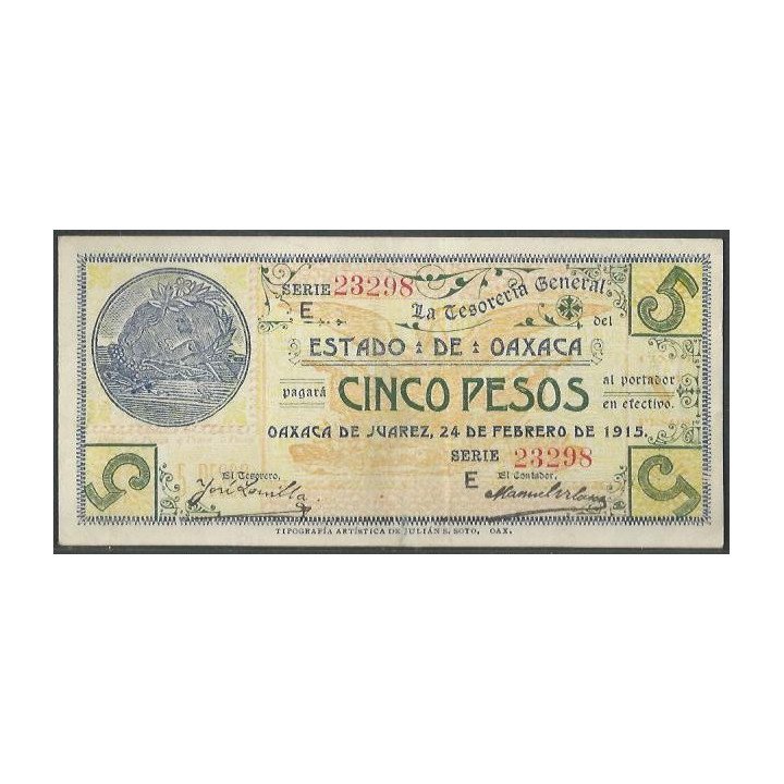 Mexico - La tesoreria General del estado de Oaxaca 5 Pesos 24 Feb 1915 E Ps954