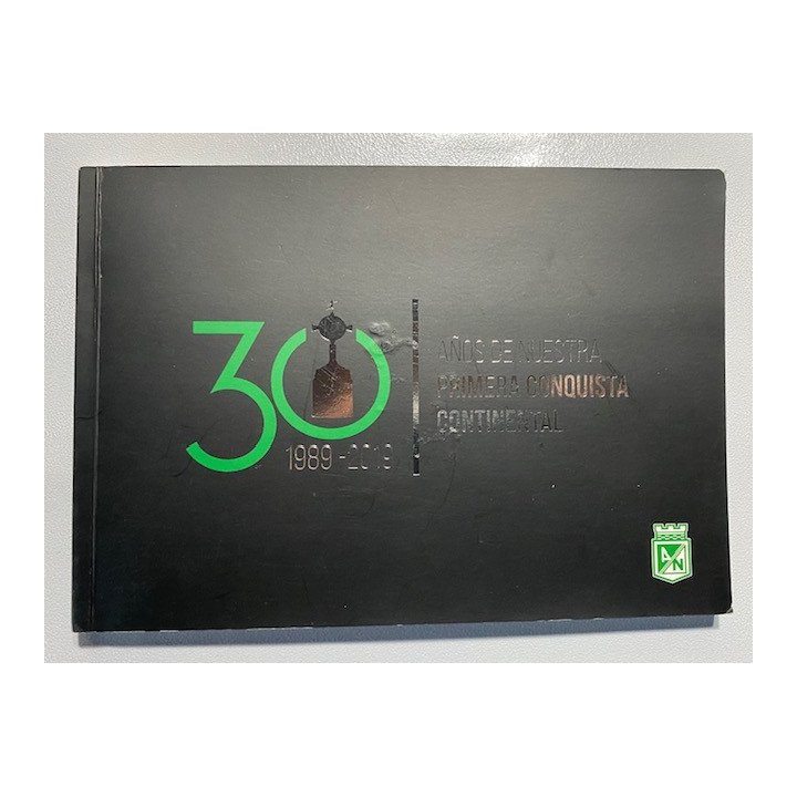 Atletico Nacional 30 Años de nuestra primera conquista continental reverso
