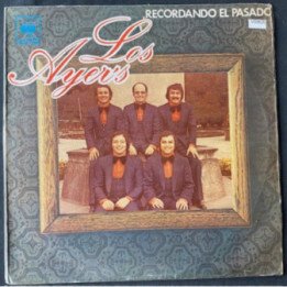 Los Ayer's Recordando el pasado - Colombia