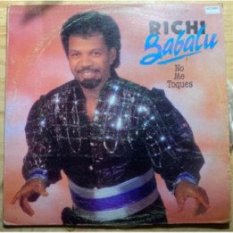 Richi Babalu No me toques - Venezuela 1988