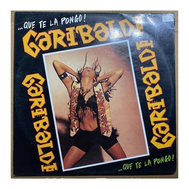 Garibaldi Que te la pongo - Colombia 1991