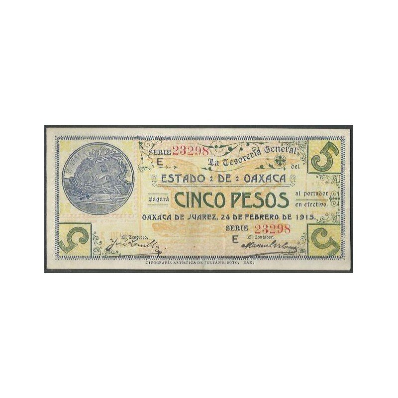 Mexico - La tesoreria General del estado de Oaxaca, 5 Pesos 24 Feb 1915 E Ps954