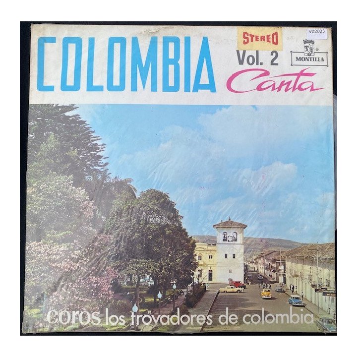 Coros los trovadores de Colombia Colombia canta vol 2 - Colombia