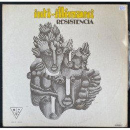 Inti Illimani Resistencia - Colombia 1979