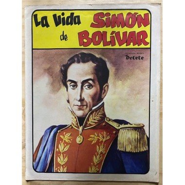 La Vida de Simon Bolivar, Petete