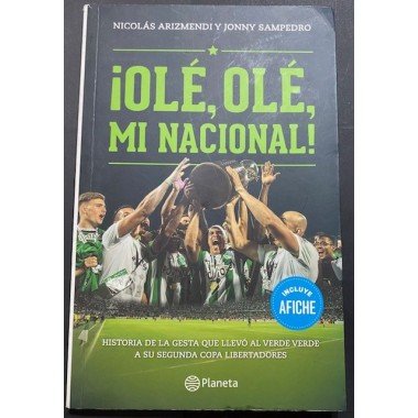 Atletico Nacional, Ole, Ole...