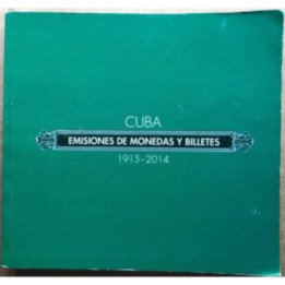 Cuba - Emisiones de Monedas y Billetes 1915 - 2014