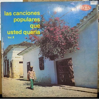 Las canciones populares que usted queria Vol X - Colombia 1984