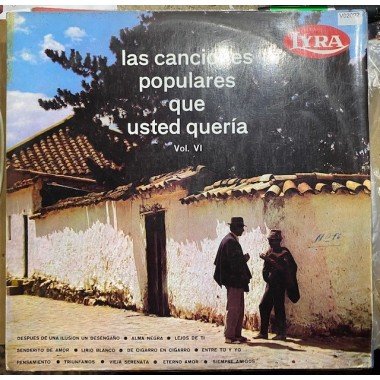 Las canciones populares que usted queria Vol VI - Colombia 1976