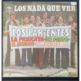 Los nada que ver Los parientes - Colombia 1977