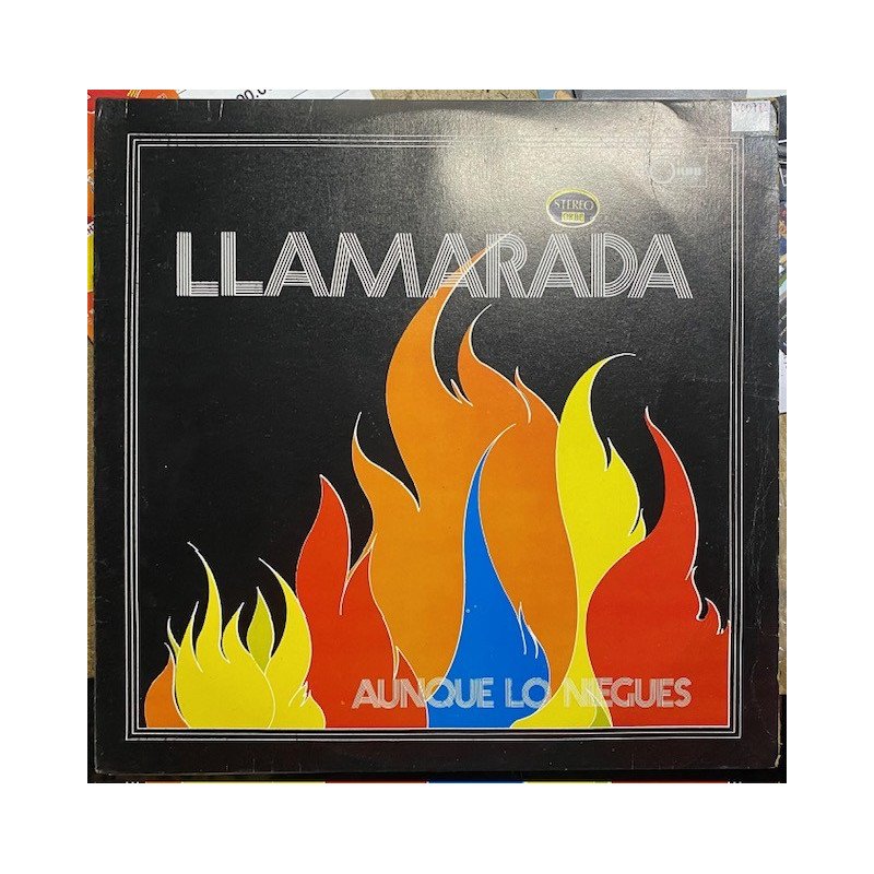 Llamarada, Aunque lo niegues - Colombia 1976