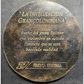 Medalla Fiduciaria Tequendama "La Integracion Grancolombiana"