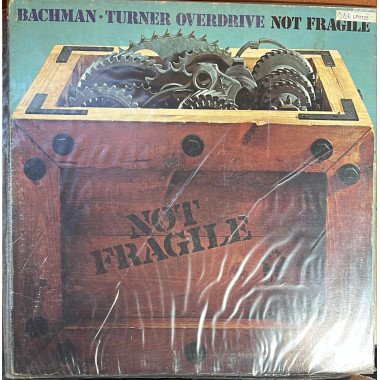 Bachman-Turnover - Not Fragile