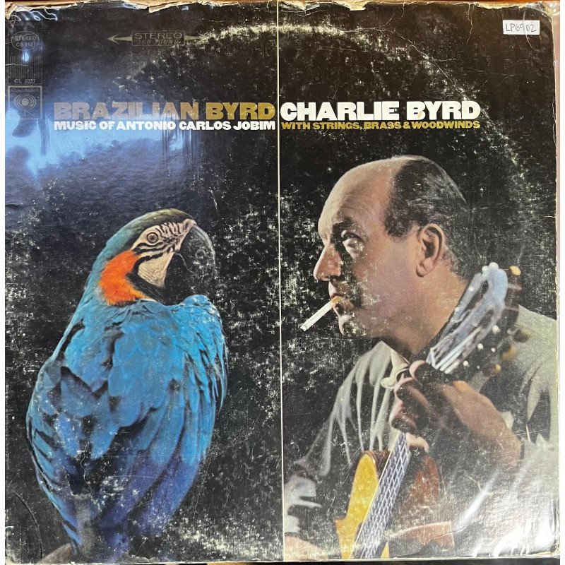 Brazilian Bryd - Charlie Byrd Music of Antonio Jobim