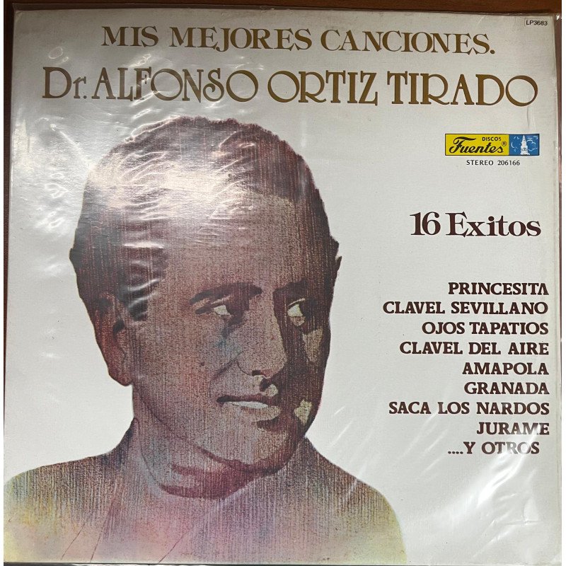 Dr. Alfonso Ortiz Tirado - Mis Mejores Canciones 16 Exitos