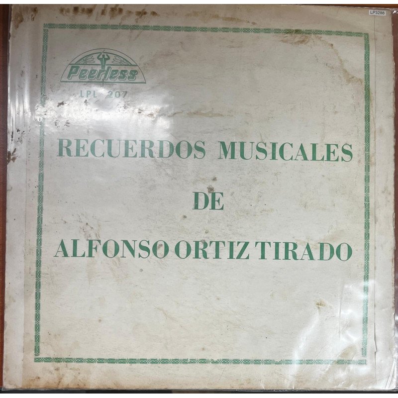 Alfonso Ortiz Tirado - Recuerdos Musicales