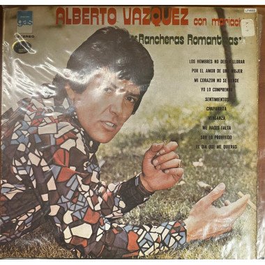 Alberto Vazquez - '' Rancheras Romanticas''