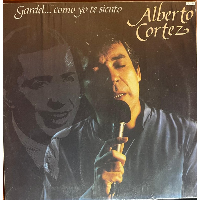 Alberto Cortez - Gardel... Como yo te siento