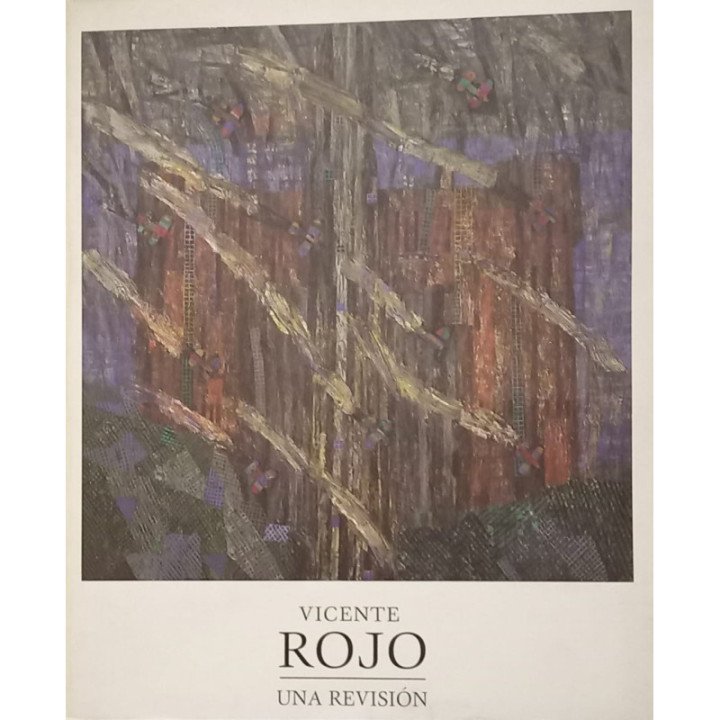 VICENTE ROJO UNA REVISION DEL 23 DE AGOSTO AL 10 DE NOVIEMBRE