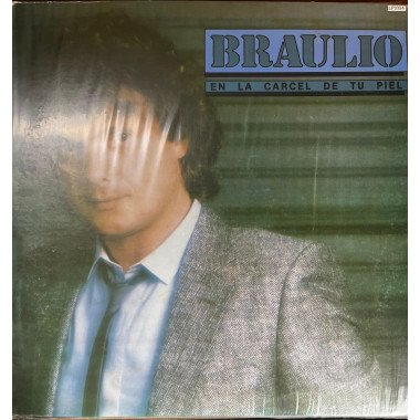 Braulio - En La Carcel de Tu Piel