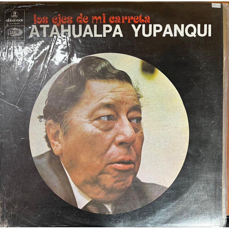 Atahualpa Yupanqui - Los Ejes De Mi Carreta