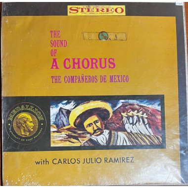 The Compañeros De Mexico - The Sound oF Chorus