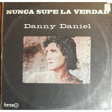 Danny Daniel - Nunca Supe la Verdad