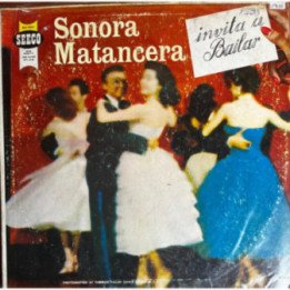 Sonora Matancera - Invita A Bailar