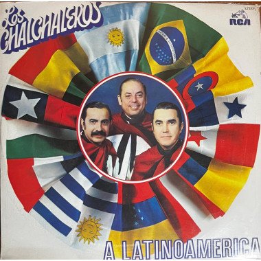 Los Chalchaleros - A Latinoamerica