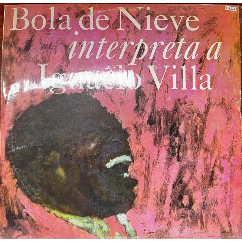 Bola De Nieve - Intrepreta A Ignacio Villa