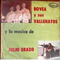 Bovea y Sus Vallenatos - La Musica De Julio Erazo