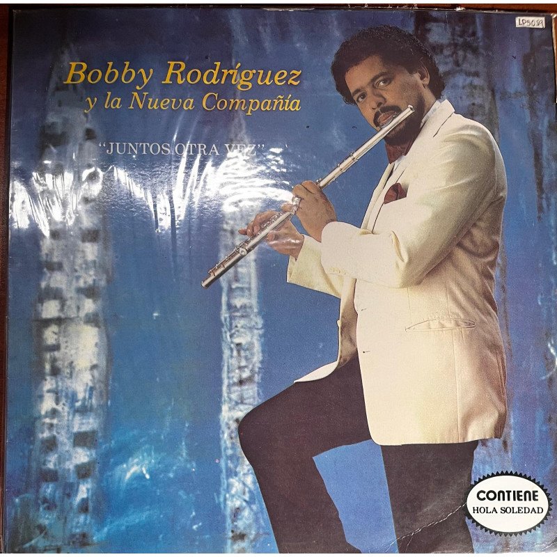 Bobby Rodriguez Y la Nueva Compañia - '' Juntos otra vez...''