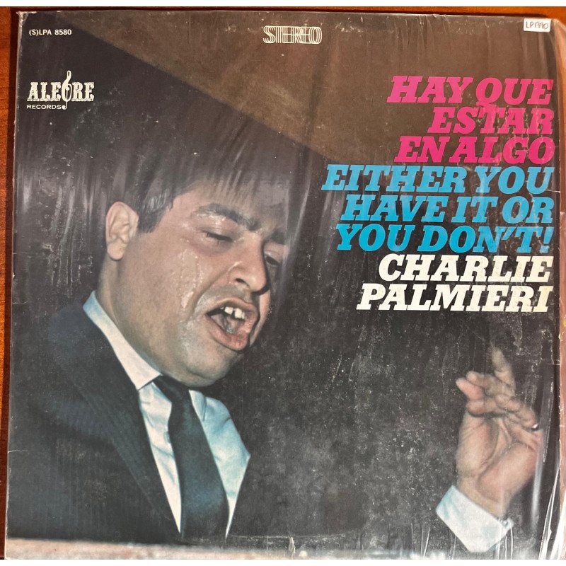 Charlie Palmieri - Hay que estaren algo either you have it or you don't!
