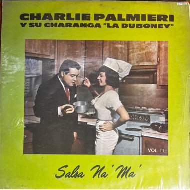 Charlie Palmieri Y Su Charanga '' La Duboney'' - Salsa na 'Ma'