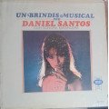 Daniel Santos - Un Brindis Musical