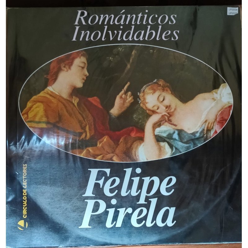Felipe Pirela - Romanticos inolvidables ( 2 Vinilos )