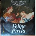 Felipe Pirela - Romanticos inolvidables ( 2 Vinilos )
