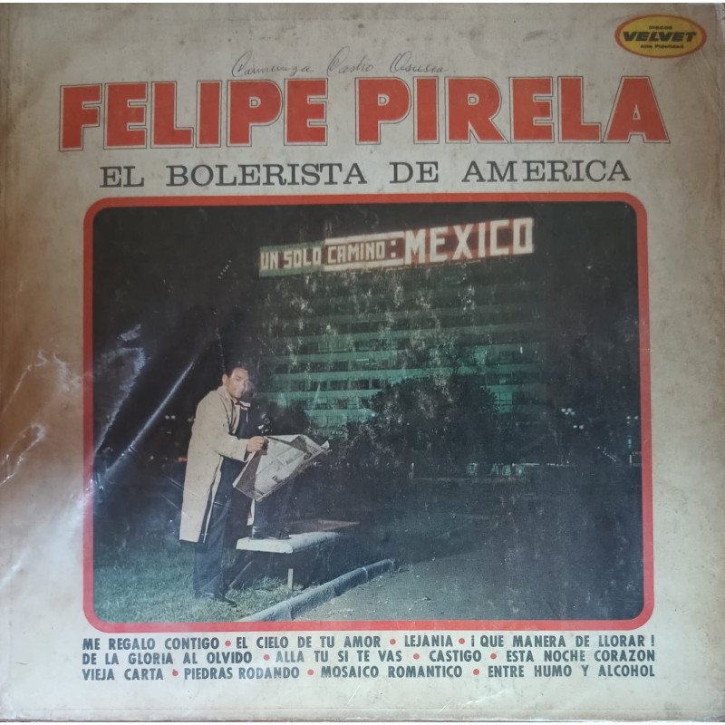 Felipe Pirela - Un Solo Camino: Mexico