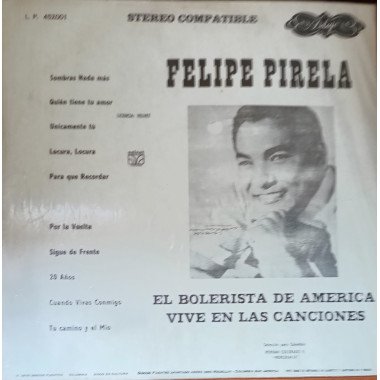 Felipe Pirela - El Bolerista De America Vive en Las Canciones