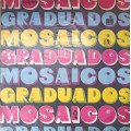 Los Graduados - Mosaicos