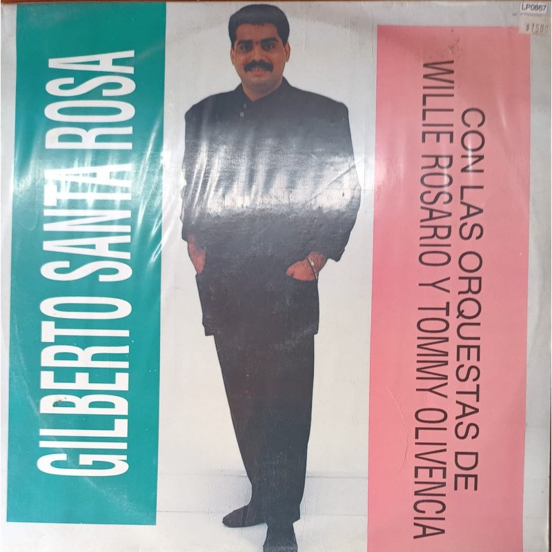 Gilberto Santa Rosa - Con Las Orquestas de Willie Rosario y Tommy Olivencia