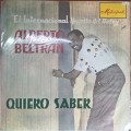 Alberto Beltran - Quiero Saber