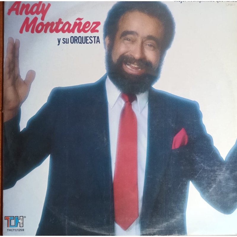 Andy Montañez y Su Orquesta - Mejor Acompañado Que Nunca