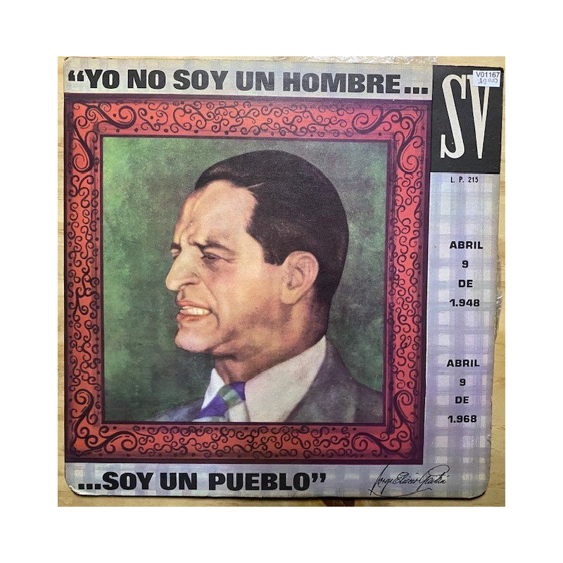 Jorge Eliecer Gaitan - Yo no soy un hombre....soy un pueblo