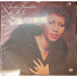 Aretha Franklin - Let me in your life