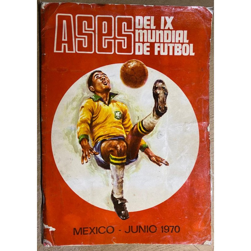 Futbol - Mundial Mexico 70 Ases del IX Mundial
